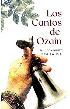 Coperta cărții 'Los Cantos de Ozain - Raul Dominguez'