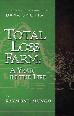 Coperta cărții 'Total Loss Farm: A Year in the Life - Raymond Mungo'