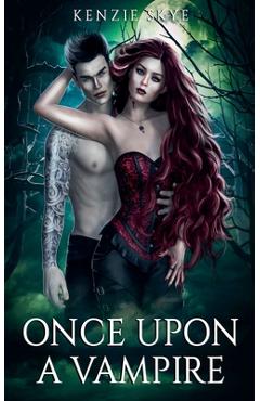 Coperta cărții 'Once Upon a Vampire - Kenzie Skye'
