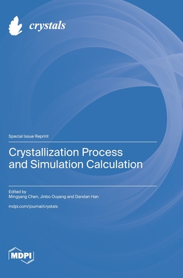 Crystallization Process and Simulation Calculation - Mingyang Chen