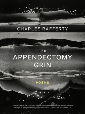 The Appendectomy Grin - Charles Rafferty