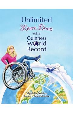 Coperta cărții 'Unlimited: Renee Bruns Set a Guinness World Record - Virginia De Francisco'