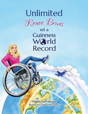 Unlimited: Renee Bruns Set a Guinness World Record - Virginia De Francisco