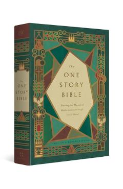 Poza produsului The One Story Bible: Tracing the Thread of Redemption Through God's Word (Paperback) - Greg Gilbert