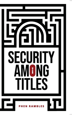 Security Among Titles - Phen Rambles