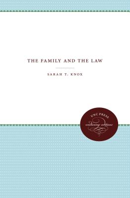 Coperta cărții 'The Family and the Law - Sarah T. Knox'