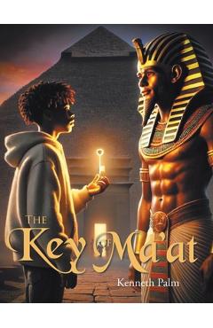 Coperta cărții 'The Key of Ma'at - Kenneth Palm'