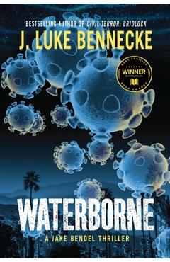 Coperta cărții 'Waterborne: A Jake Bendel Thriller - J. Luke Bennecke'
