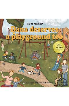 Coperta cărții 'Dana deserves a playground too - Biljana Mihajlovic'