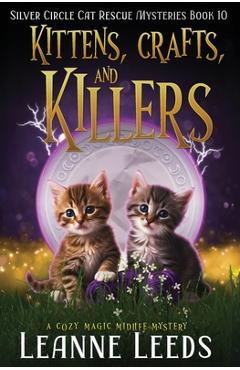 Coperta cărții 'Kittens, Crafts, and Killers - Leanne Leeds'