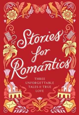 Coperta cărții 'Stories for Romantics Boxed Set: Three Unforgettable Tales of True Love - Chronicle Chronicle Books'