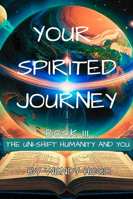 Your Spirited Journey III - Wendy Hood