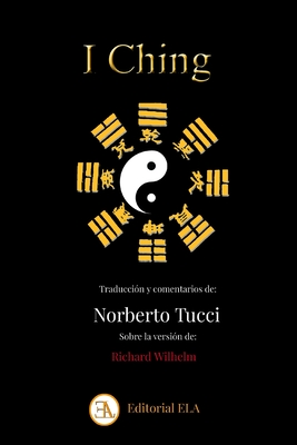 I Ching: El Oraculo del Cambio - Richard Wilhelm