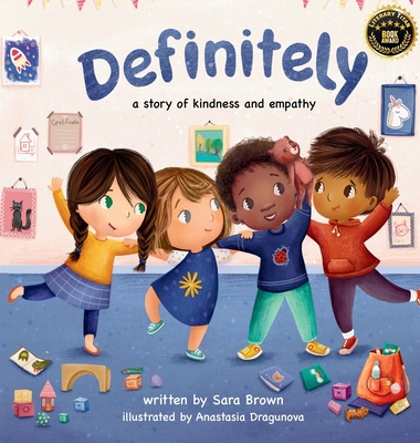 Coperta cărții 'Definitely: A Story of Kindess and Empathy - Sara Brown'