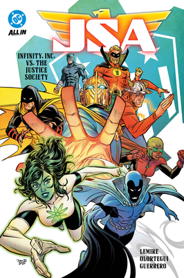 Jsa Vol. 1: Infinity, Inc vs. the Justice Society - Jeff Lemire