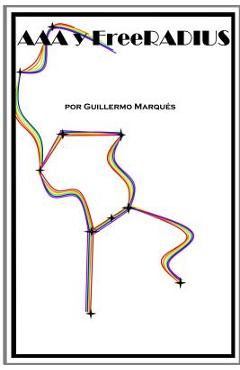 Coperta cărții 'AAA y FreeRADIUS - Guillermo Marqués'