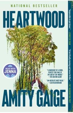 Coperta cărții 'Heartwood (a Read with Jenna Pick) - Amity Gaige'