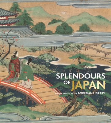 Splendours of Japan: Highlights from the Bodleian Library -