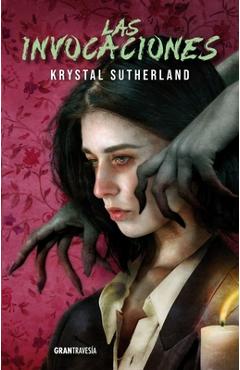 Poza produsului Las Invocaciones / The Invocations - Krystal Sutherland