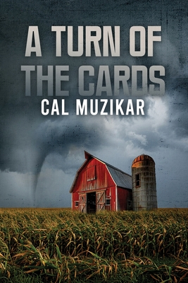 A Turn of the Cards - Cal Muzikar