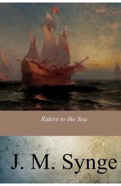 Coperta cărții 'Riders to the Sea - John Millington Synge'