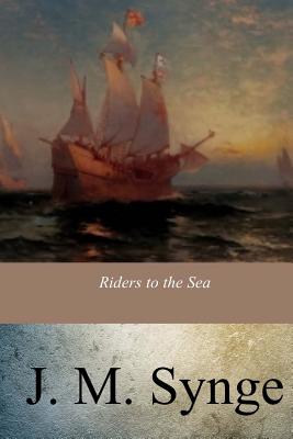 Riders to the Sea - John Millington Synge