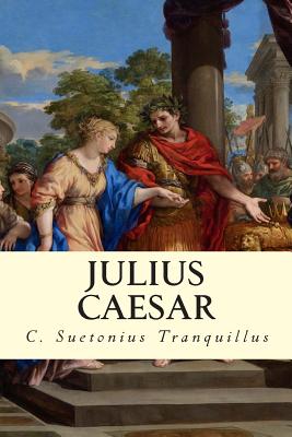 Julius Caesar - C. Suetonius Tranquillus