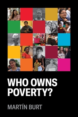 Coperta cărții 'Who Owns Poverty?: Revised Edition - Martín Burt'