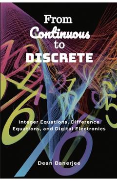 Coperta cărții 'From Continuous to Discrete - Dean Banerjee'