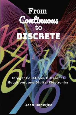Coperta cărții 'From Continuous to Discrete - Dean Banerjee'
