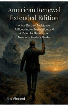 Coperta cărții 'American Renewal: A Manifesto for Resistance, A Blueprint for Restoration, and A Vision for Redemption Now WIth'