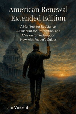 Coperta cărții 'American Renewal: A Manifesto for Resistance, A Blueprint for Restoration, and A Vision for Redemption Now WIth'