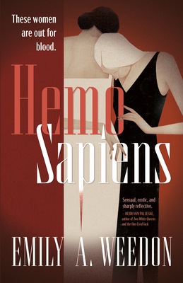 Hemo Sapiens - Emily A. Weedon