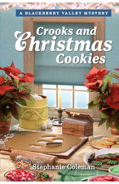 Coperta cărții 'Crooks and Christmas Cookies - Stephanie Coleman'