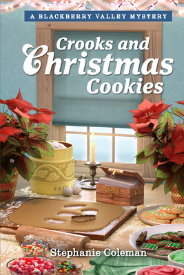 Crooks and Christmas Cookies - Stephanie Coleman