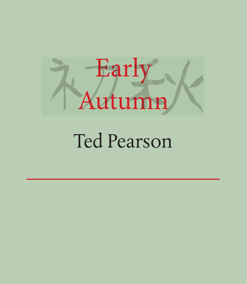 Coperta cărții 'Early Autumn - Ted Pearson'