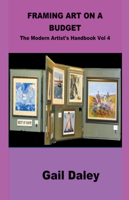 Coperta cărții 'Framing Art On A Budget - Gail Daley'