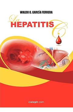 Coperta cărții 'La Hepatitis C - Waldo O. Garca Ferrera'