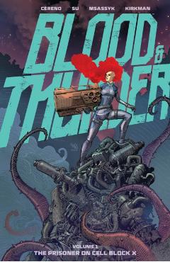 Poza produsului Blood and Thunder Vol. 1: The Prisoner on Cell Block X - Benito Cereno