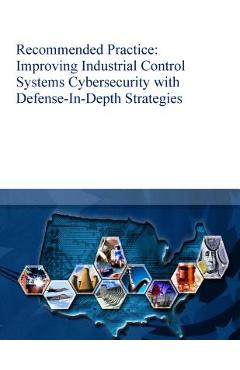 Poza produsului Recommended Practice: Improving Industrial Control Systems Cybersecurity with Defense-In-Depth Strategies - 