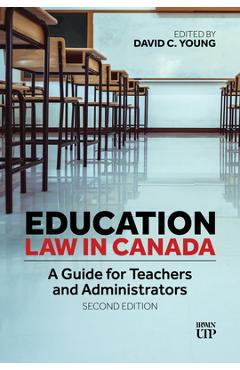 Poza produsului Education Law in Canada: A Guide for Teachers and Administrators, Second Edition - David C. Young