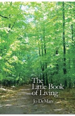 Coperta cărții 'The Little Book of Living - Jo Demars'