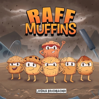 Coperta cărții 'RAFF Muffins - Joshua Bruchbacher'