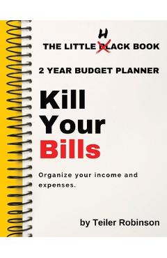 Coperta cărții 'The Little Hack Book: Kill Your Bills - Teiler Robinson'