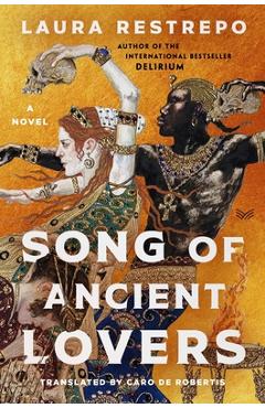 Poza produsului Song of Ancient Lovers - Laura Restrepo