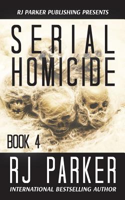 Serial Homicide (Book 4) - Aeternum Designs