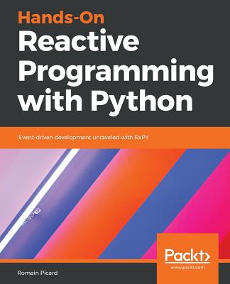 Coperta cărții 'Hands-On Reactive Programming with Python - Romain Picard'
