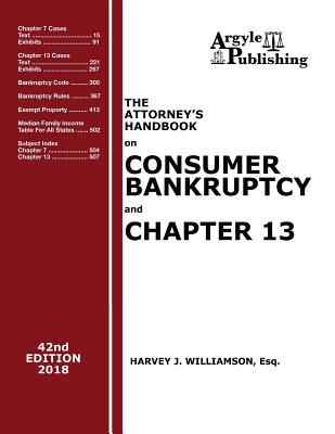 2018 Attorney's Handbook on Consumer Bankruptcy and Chapter 13 - Harvey J. Williamson