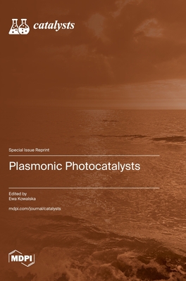 Coperta cărții 'Plasmonic Photocatalysts - Ewa Kowalska'