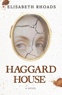 Coperta cărții 'Haggard House - Elisabeth Rhoads'